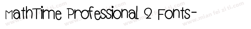 MathTime Professional 2 Fonts字体转换